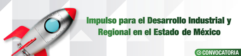 Impulso para el Desarrollo Industrial y Regional en el Estado de México - 2023